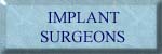 Implant Surgeons